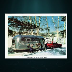 Airstream Postcard, “The Better Way to Travel”
