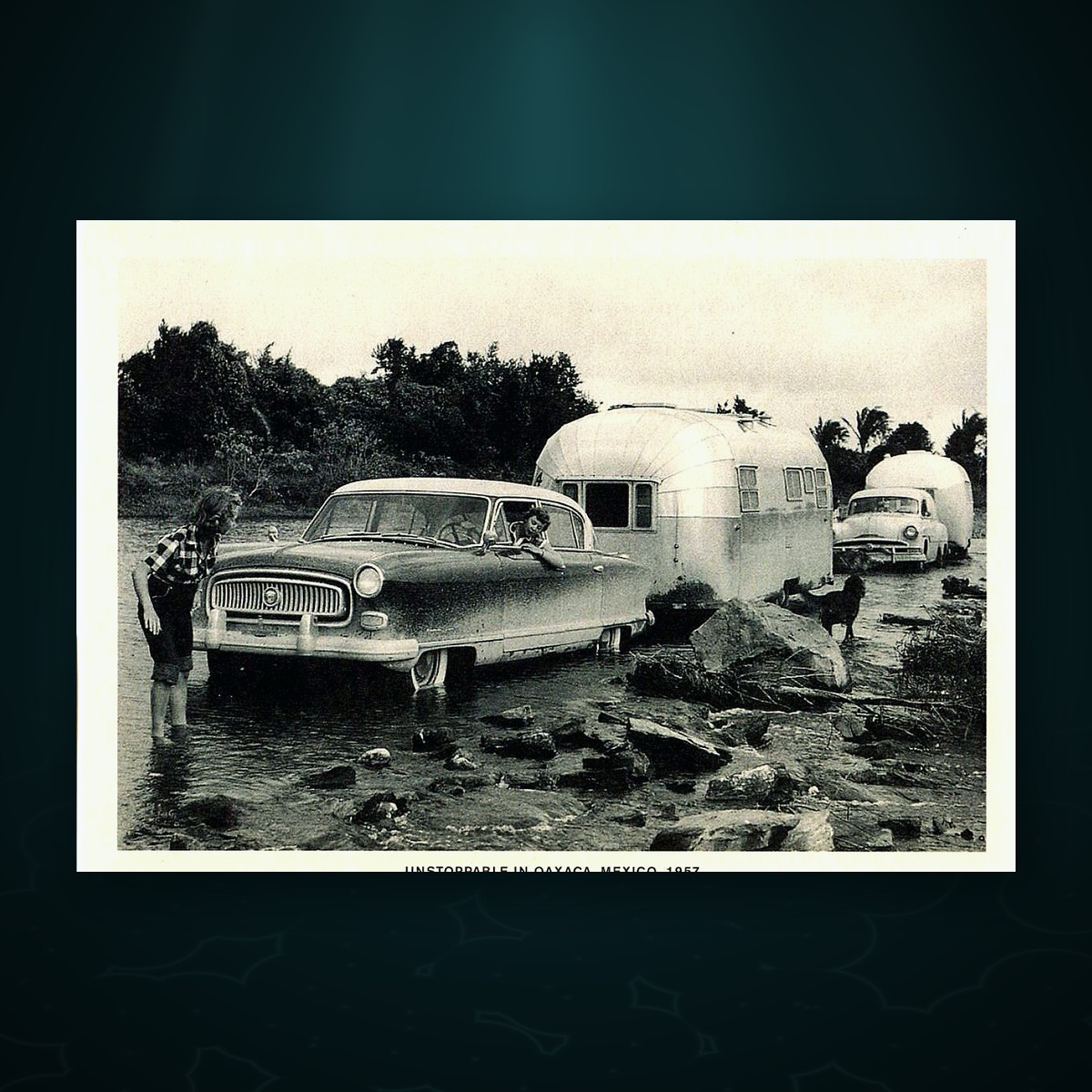 Lot 215 — Airstream Postcard, "Unstoppable in Oaxaca, Mexico, 1957"